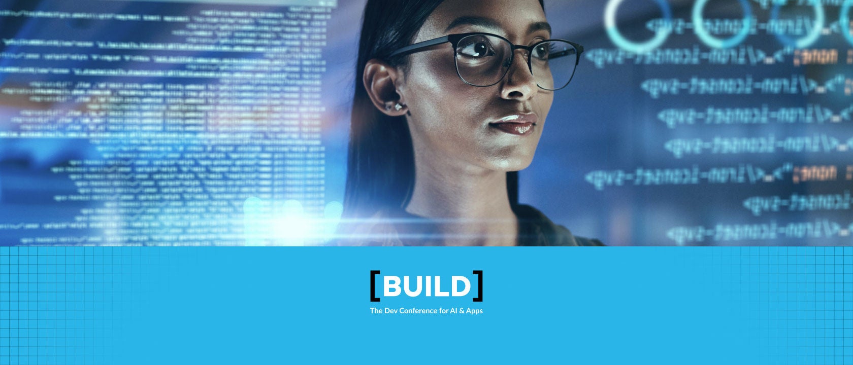 Photo illustration of a woman wearing glasses with code superimposed around her and the BUILD 2024 icon on a blue bar at the bottom